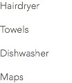 Hairdryer Towels Dishwasher Maps