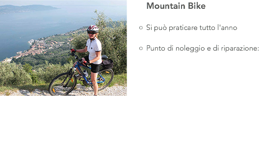 ﷯Mountain Bike Si può praticare tutto l'anno Punto di noleggio e di riparazione: 