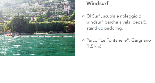 ﷯Windsurf OkSurf , scuola e noleggio di windsurf, barche a vela, pedalò, stand uo paddling. Parco "Le Fontanelle", Gargnano (1,5 km)