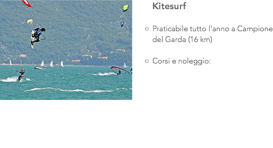 ﷯Kitesurf Praticabile tutto l'anno a Campione del Garda (16 km) Corsi e noleggio: